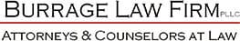 Burrage Law Firm PLLC Attorneys & Counselors at Law